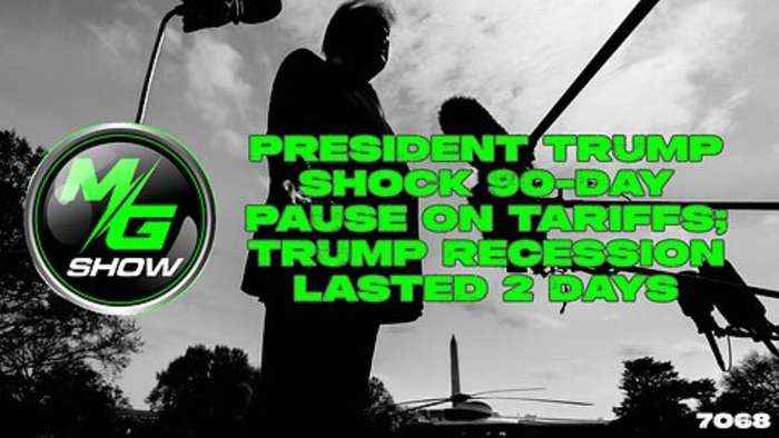President Trump Shock 90-Day Pause On Tariffs; Trump Recession Lasted 2 Days