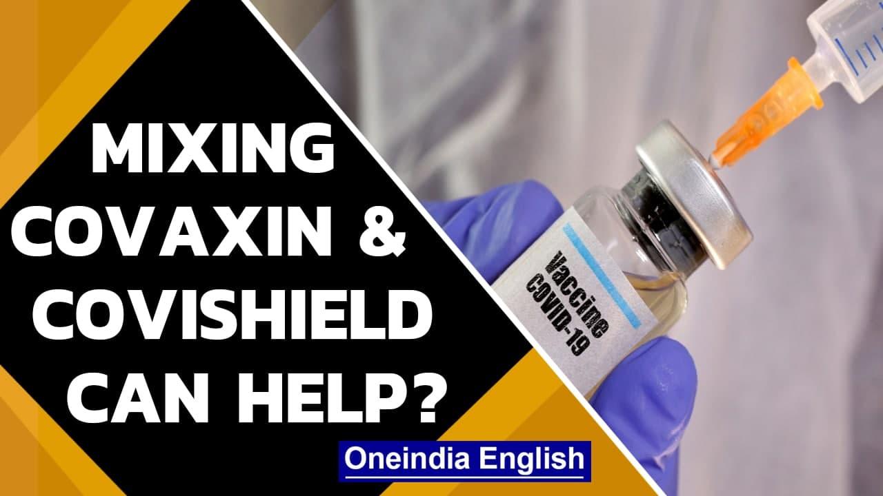 ICMR study suggests mixing Covaxin and Covishield can work better against Covid-19 | Oneindia News