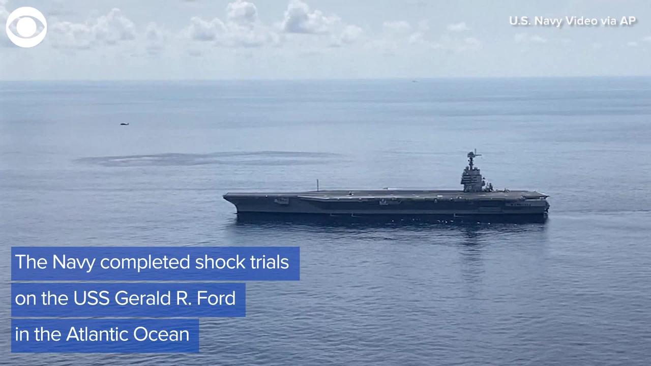 WEB EXTRA: Navy Completes Shock Trials On The USS Gerald R. Ford