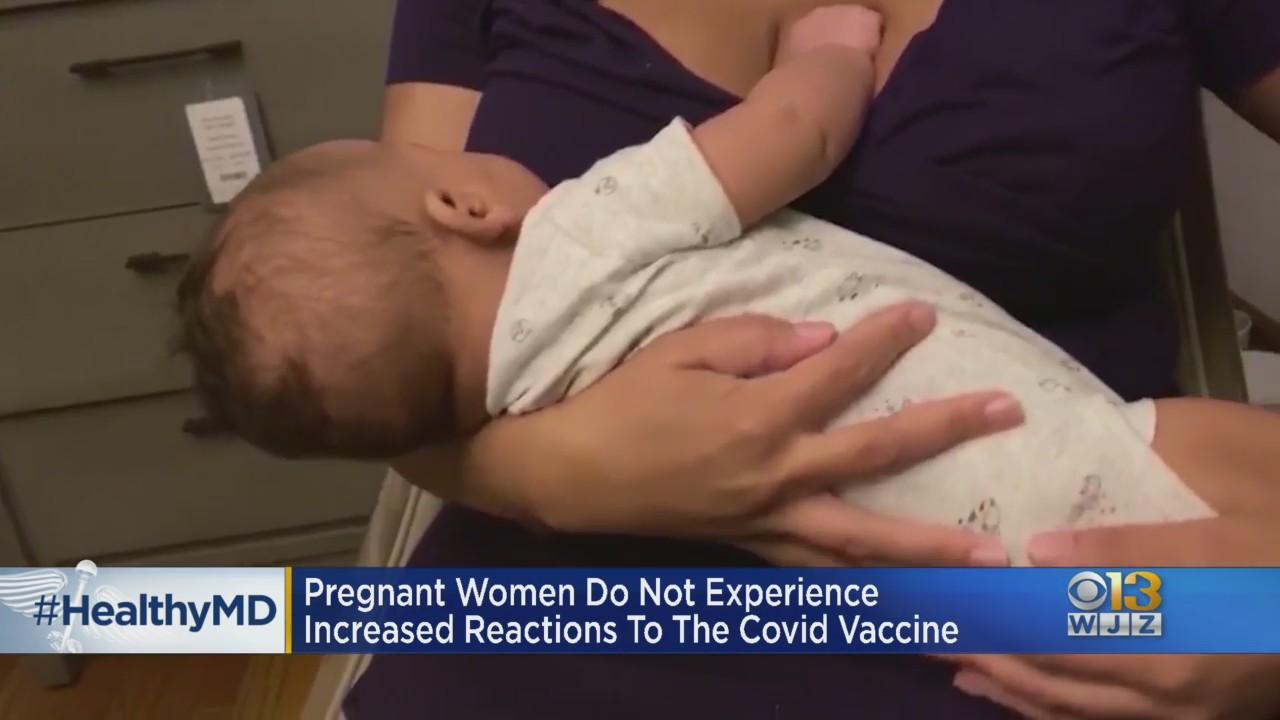 HealthWatch: Pregnant Women Do Not Experience Increased Reactions To Covid Vaccine
