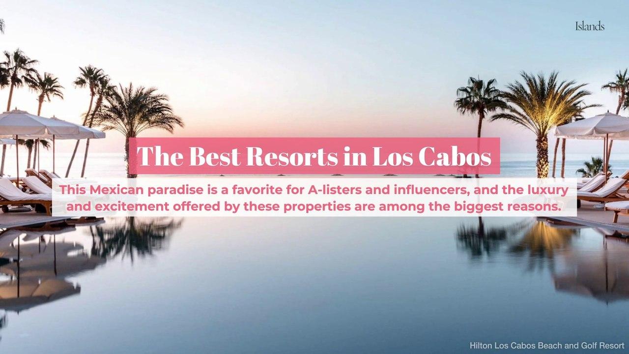 The Best Resorts in Los Cabos