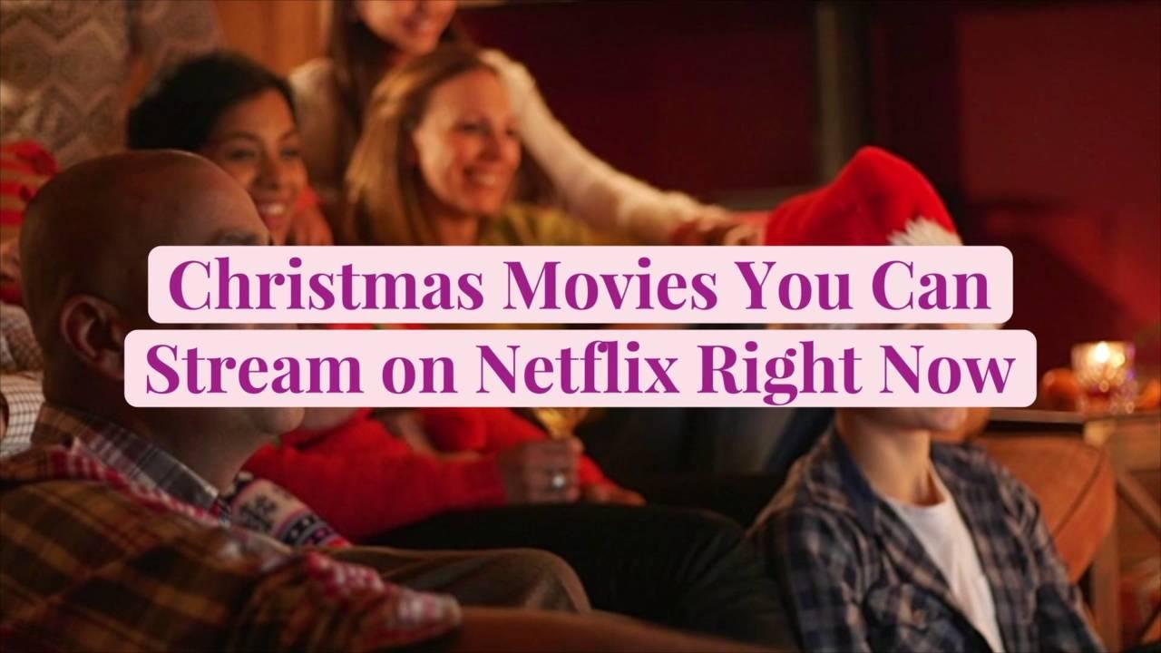 70+ Christmas Movies You Can Stream on Netflix Right Now