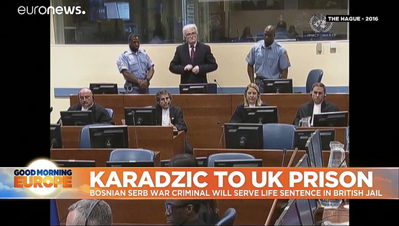 Radovan Karadžić will serve his life sentence for genocide in a UK prison