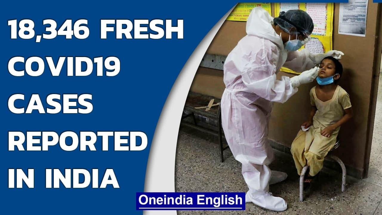 Covid19 Update in India: 18,346 fresh cases reported in last 24 hours | Oneindia News
