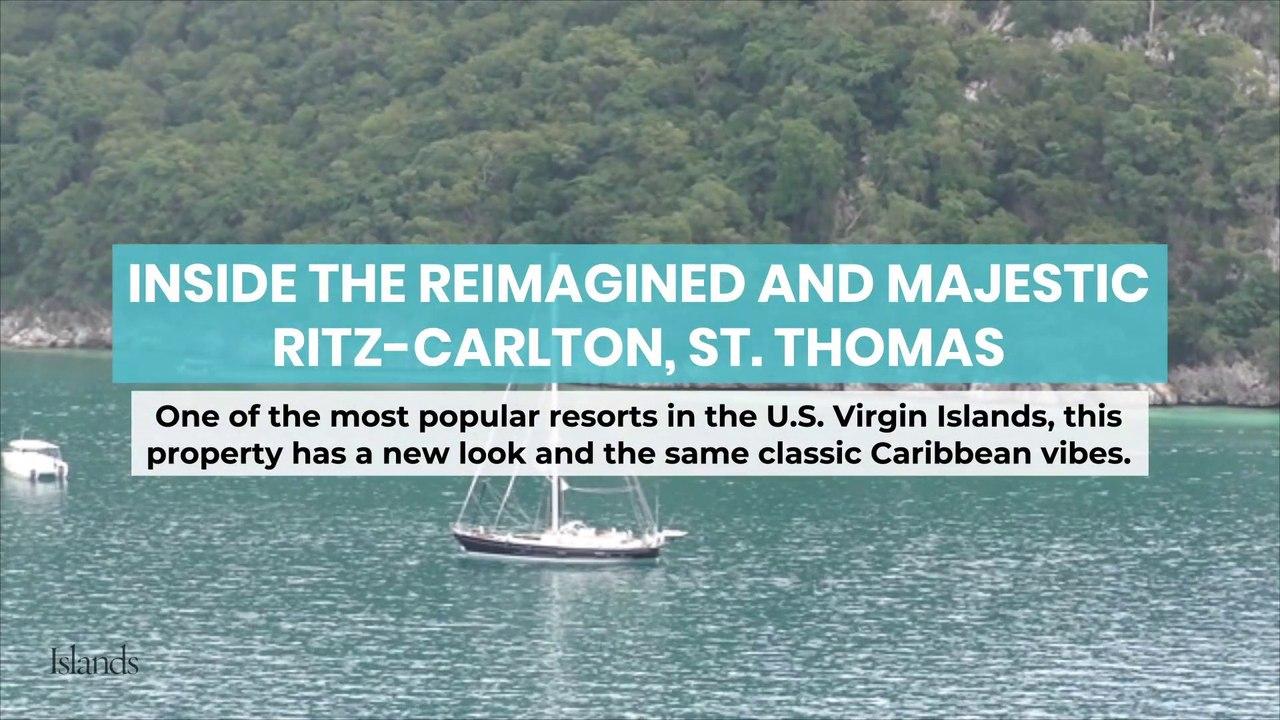 Inside the Reimagined and Majestic Ritz-Carlton, St. Thomas