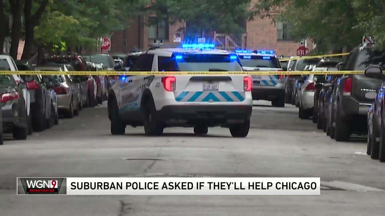 Suburban departments asked if they would be willing to help Chicago police during special situations