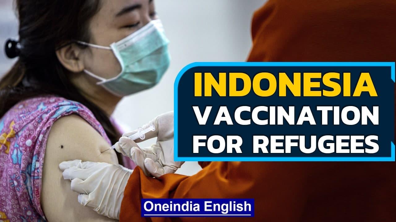 Indonesia Expands COVID-19 Vaccinations to Refugees | Asylum Seekers | Oneindia News