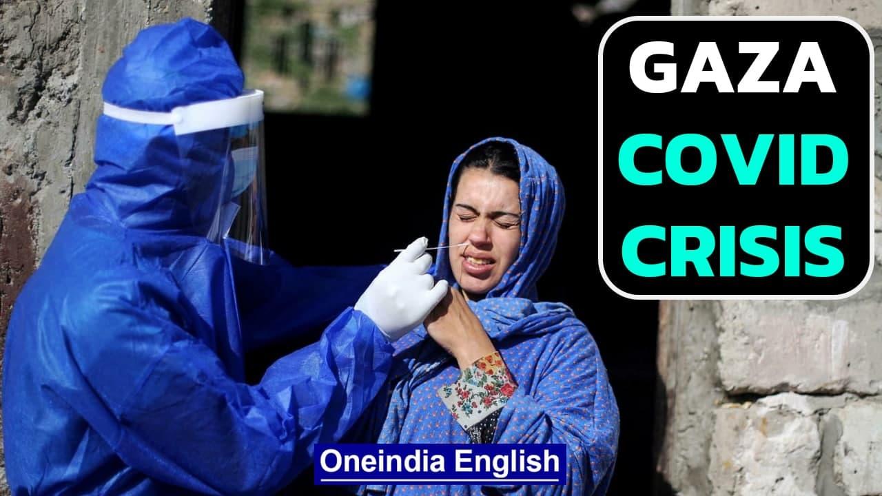 Pandemic Hitting Hard in Gaza | Struggling Health System | Covid 19 | Oneindia News