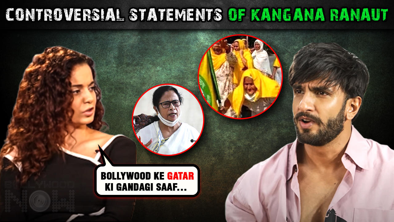 Attacking B-Town 'A'-Listers, Insulting Farmers & More |5 Controversial Statements By Kangana Ranaut