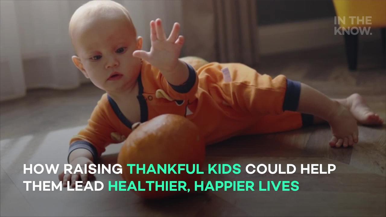 How raising thankful kids could help them lead healthier, happier lives