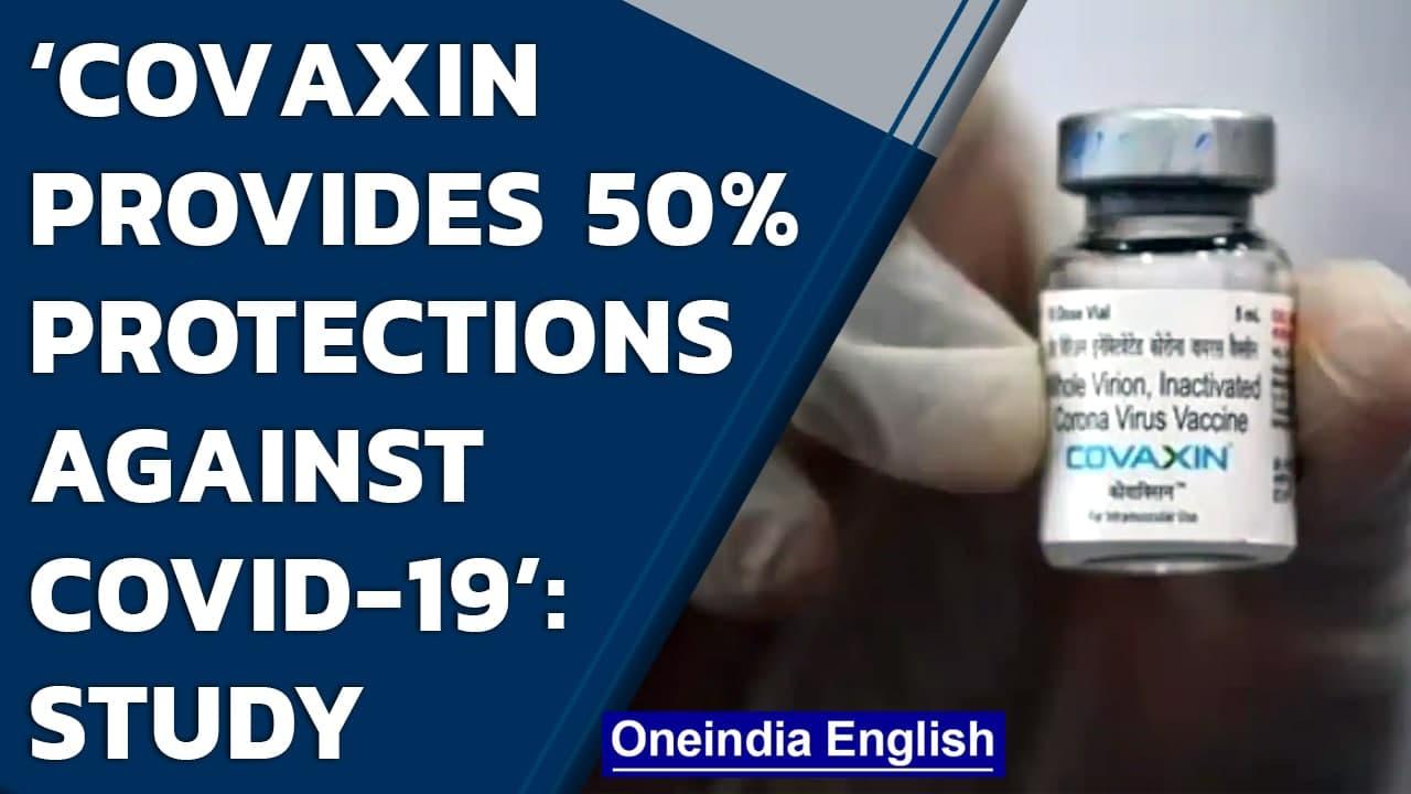 Covaxin provides only 50 percent protection against Covid-19, says The Lancet | Oneindia News
