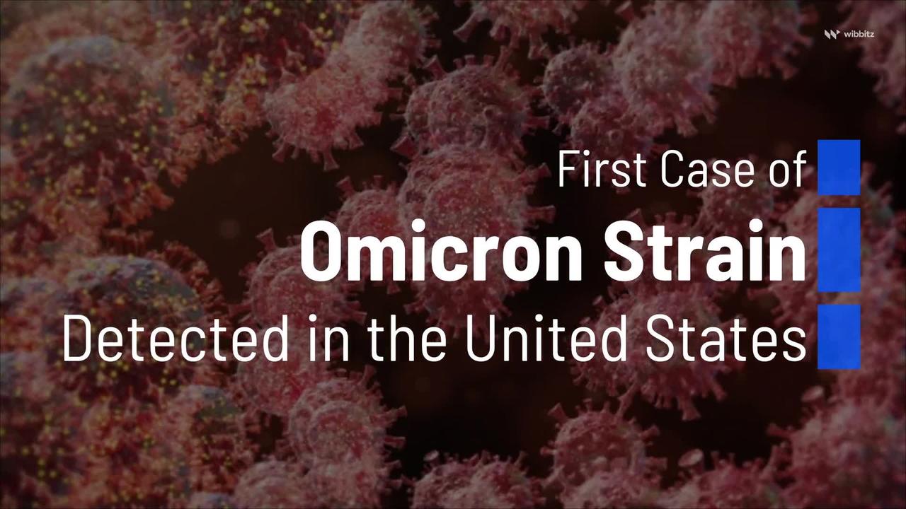 First Case of Omicron Strain Detected in the United States