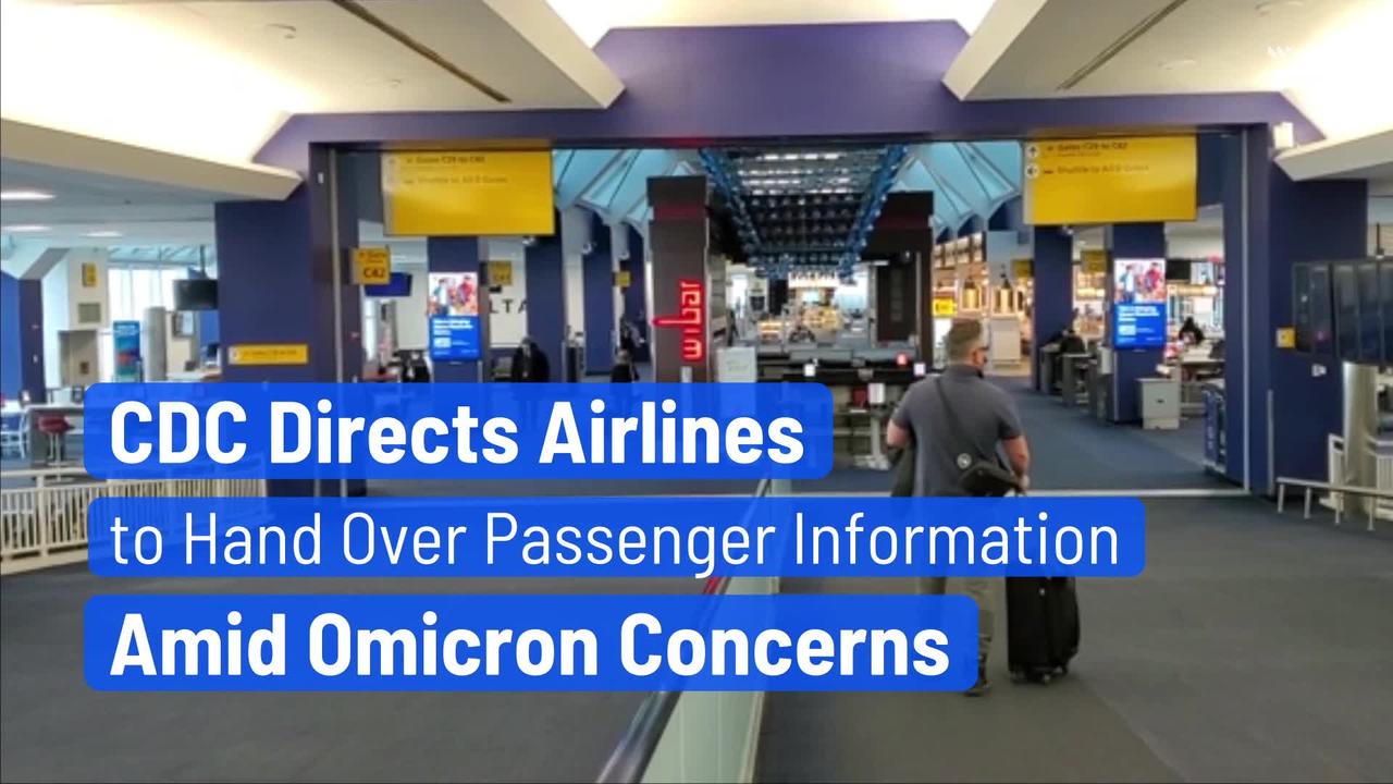 CDC Directs Airlines to Hand Over Passenger Information Amid Omicron Concerns