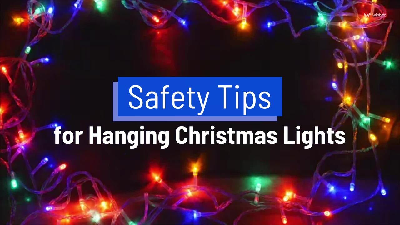 Safety Tips for Hanging Christmas Lights