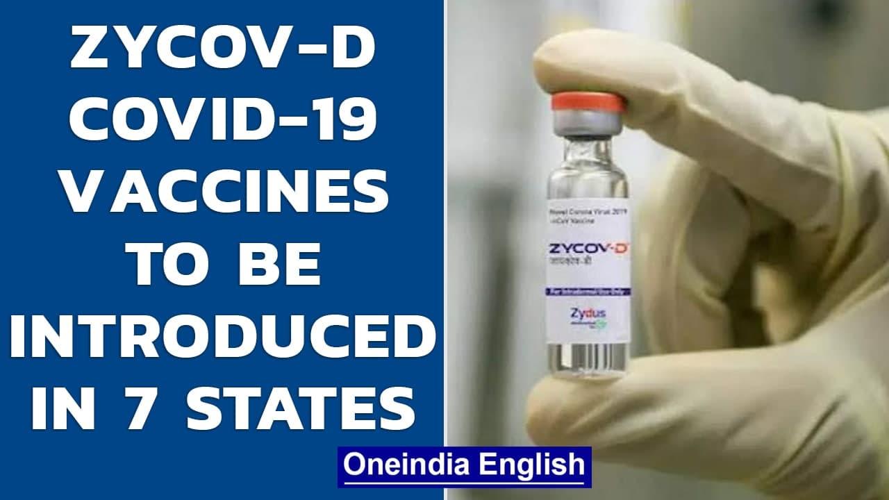 DNA based Covid-19 vaccines Zycov-D to be introduced in 7 Indian states | Oneindia News