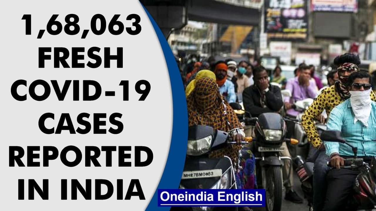 Covid-19 Update: India reported 1,68,063 fresh cases in last 24 hours | Oneindia News