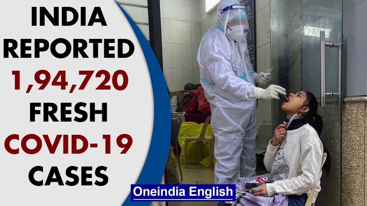 Covid-19 Update India: 1,94,720 fresh cases reported in 24 hours | Oneindia News