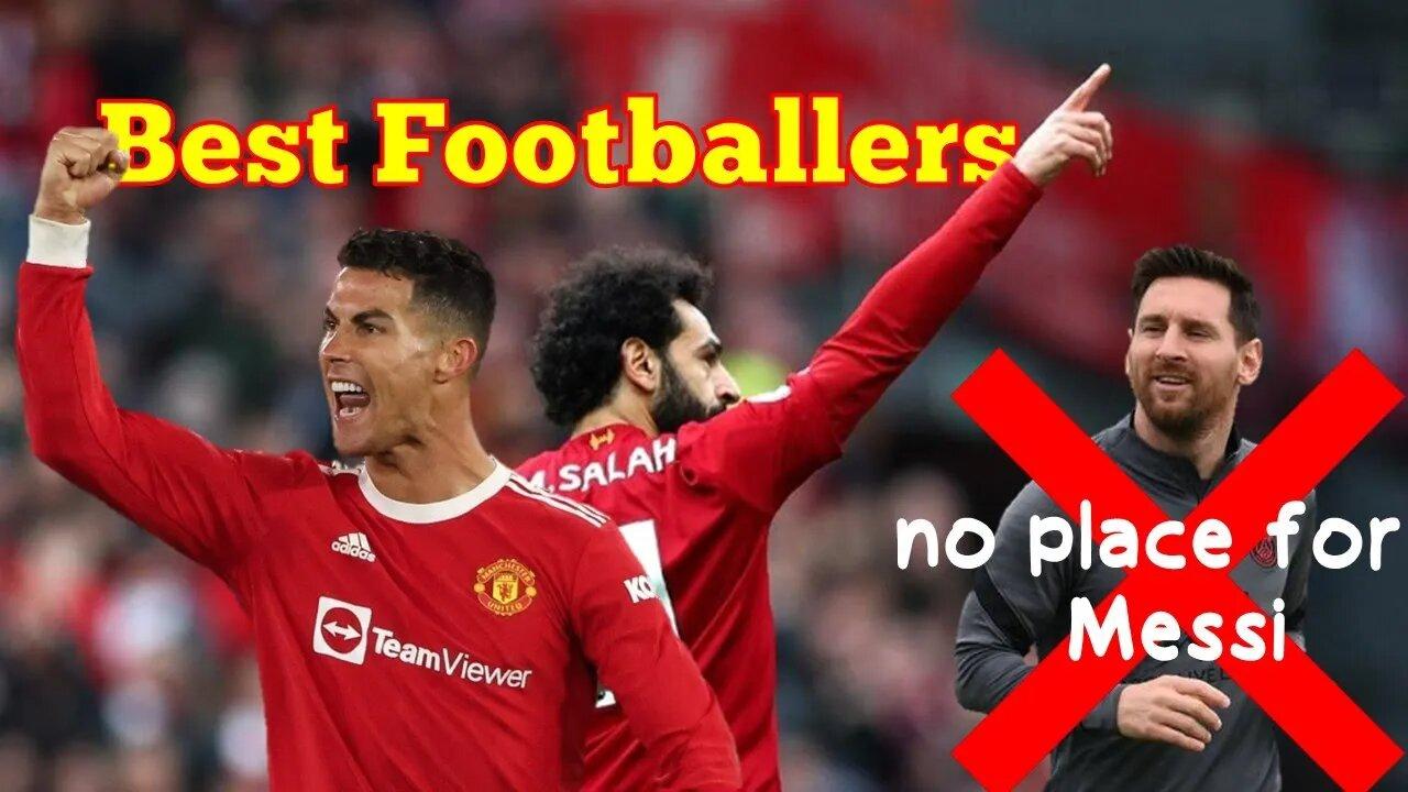 Five Best Footballers In The World Right Now From Salah To Ronaldo But No Messi