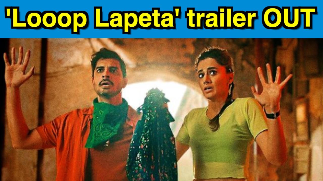 Taapsee Pannu's 'Looop Lapeta' trailer is Thrilling!