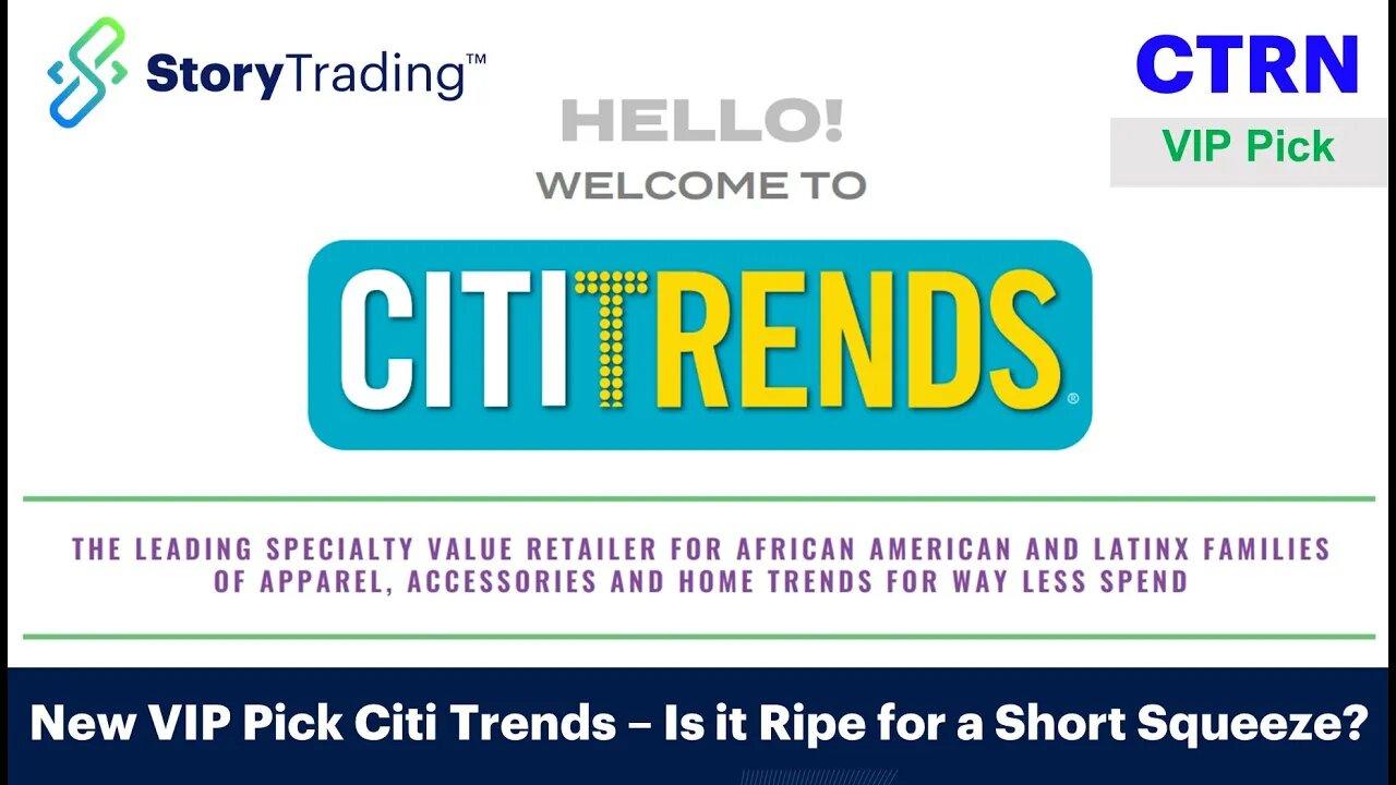 VIP Pick: Citi Trends (CTRN) by a new Contributor!