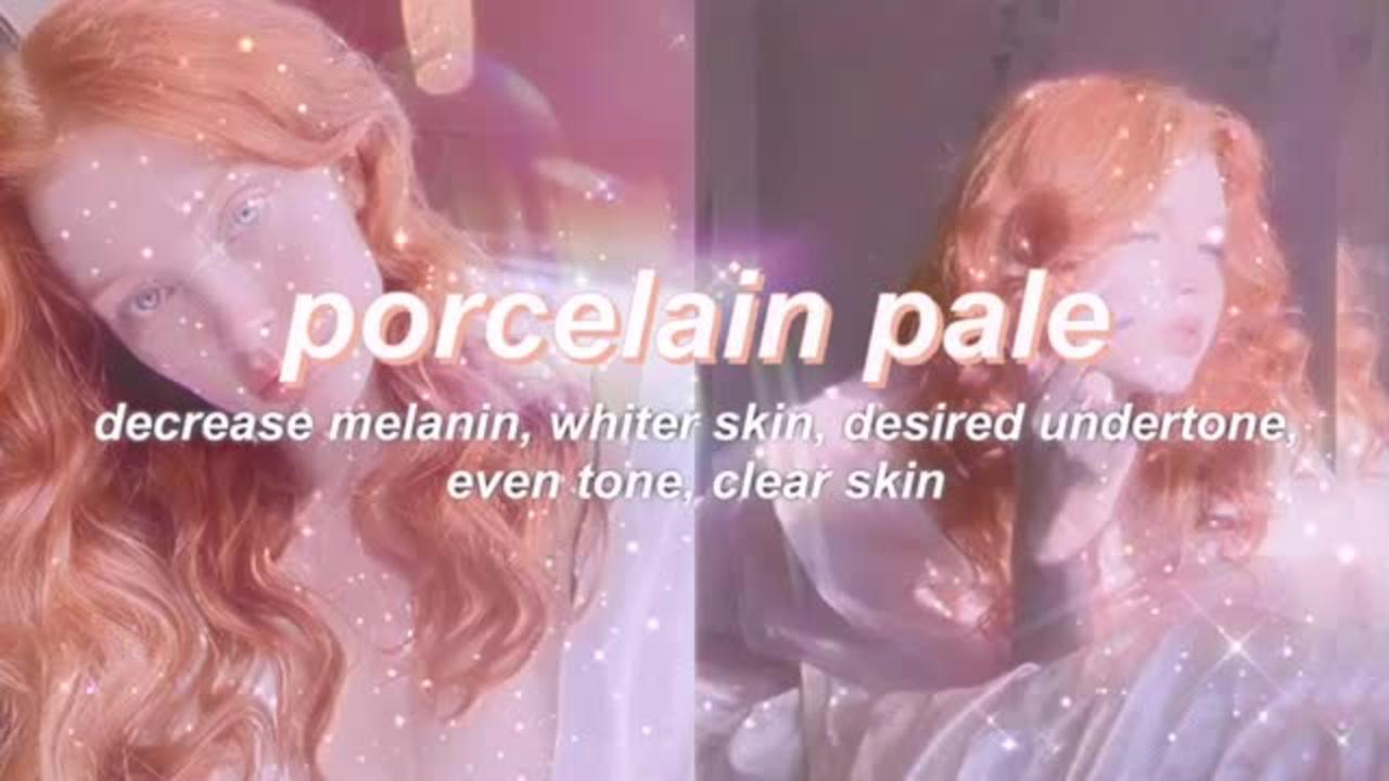 “PORCELAIN PALE” whiter skin + decreased melanin subliminal (listen once) 』