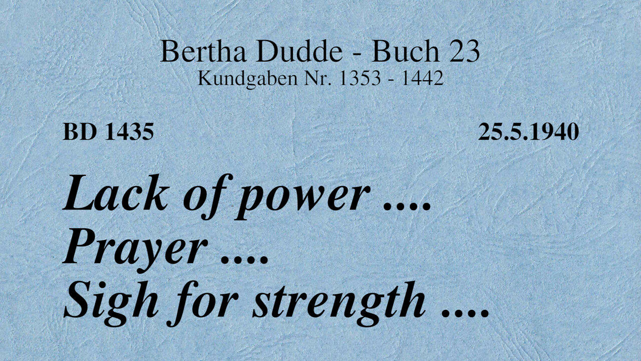 BD 1435 - LACK OF POWER .... PRAYER .... SIGH FOR STRENGTH ....
