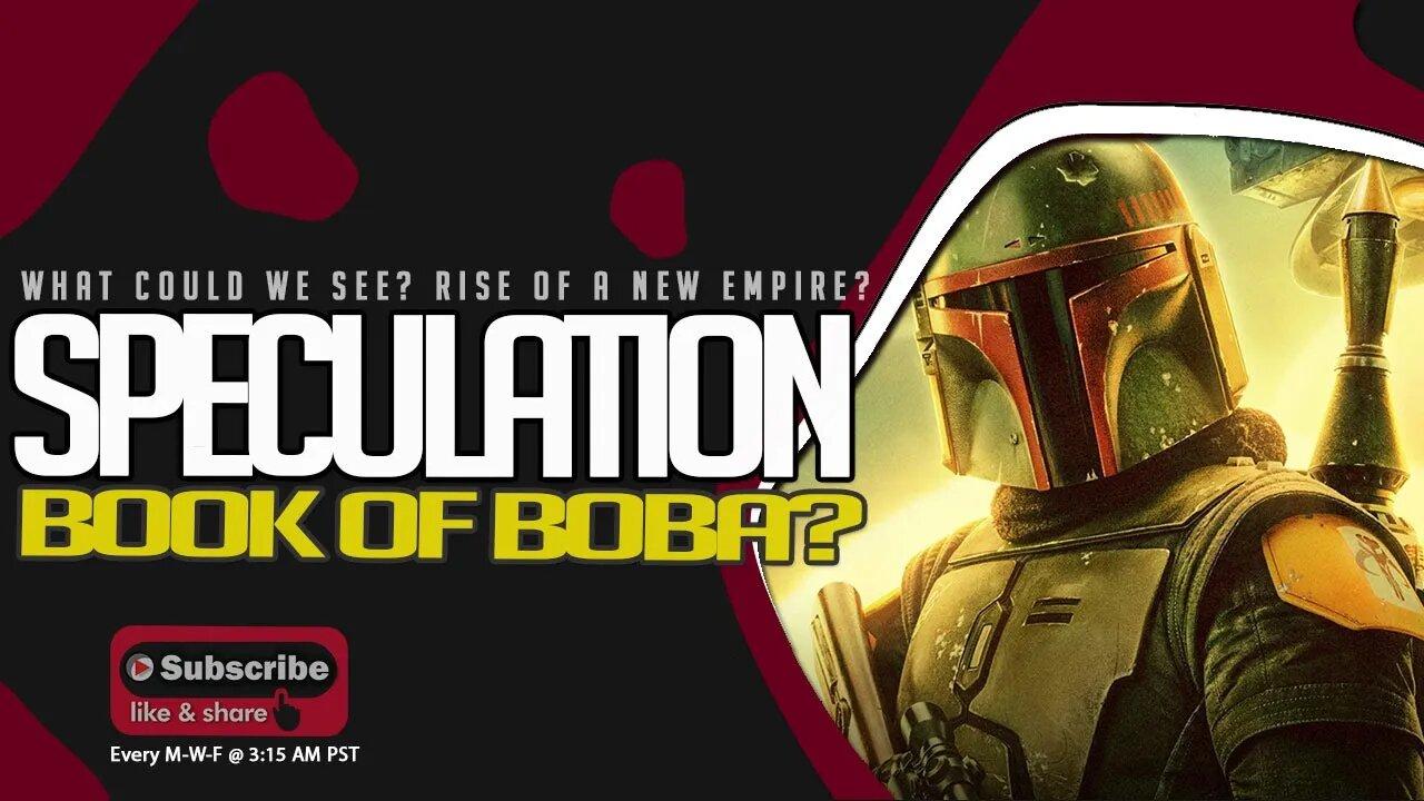 What Should WE Expect From Book of Bobafett? Speculation, Thoughts, New Mandalorian Empire or Guild?