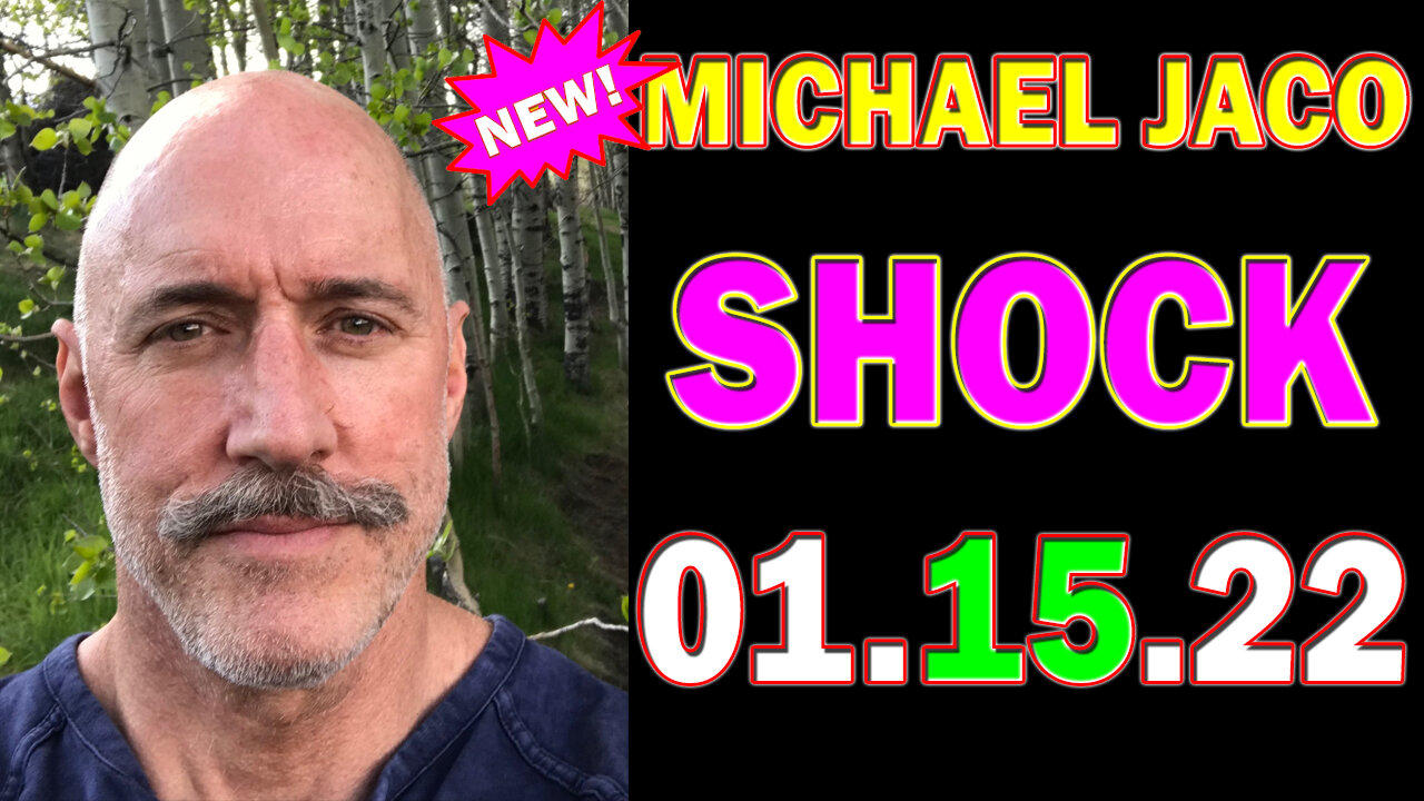 MICHAEL JACO SHOCKING NEWS 01/15/22