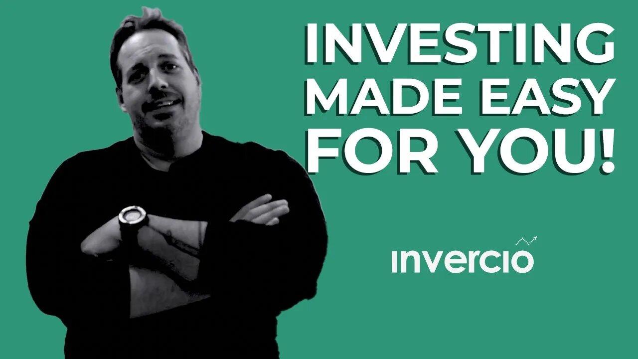 Invercio makes INVESTING made EASY FOR YOU!!!