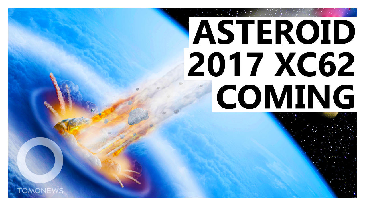 NASA Says Asteroid 2017 XC62 Coming Toward Earth