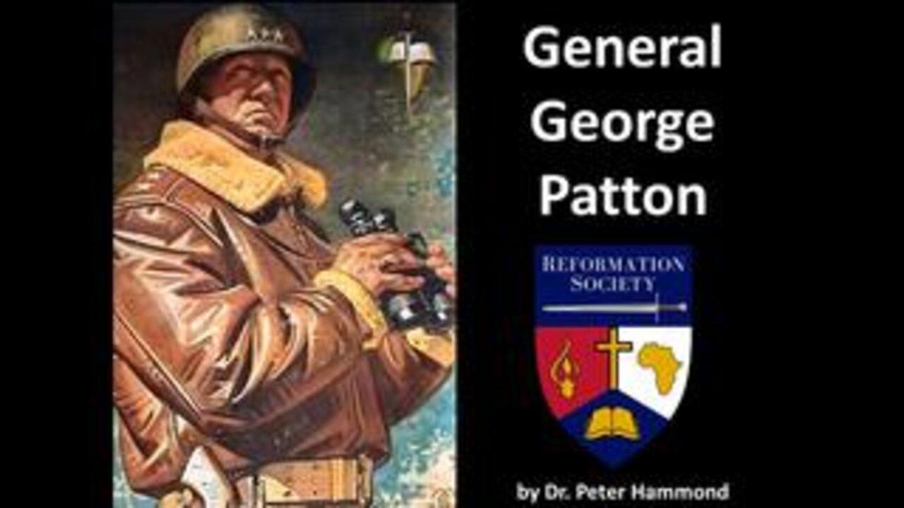 WWII - General Patton - We're Fighting the Wrong Enemy (by Dr. Peter Hammond)