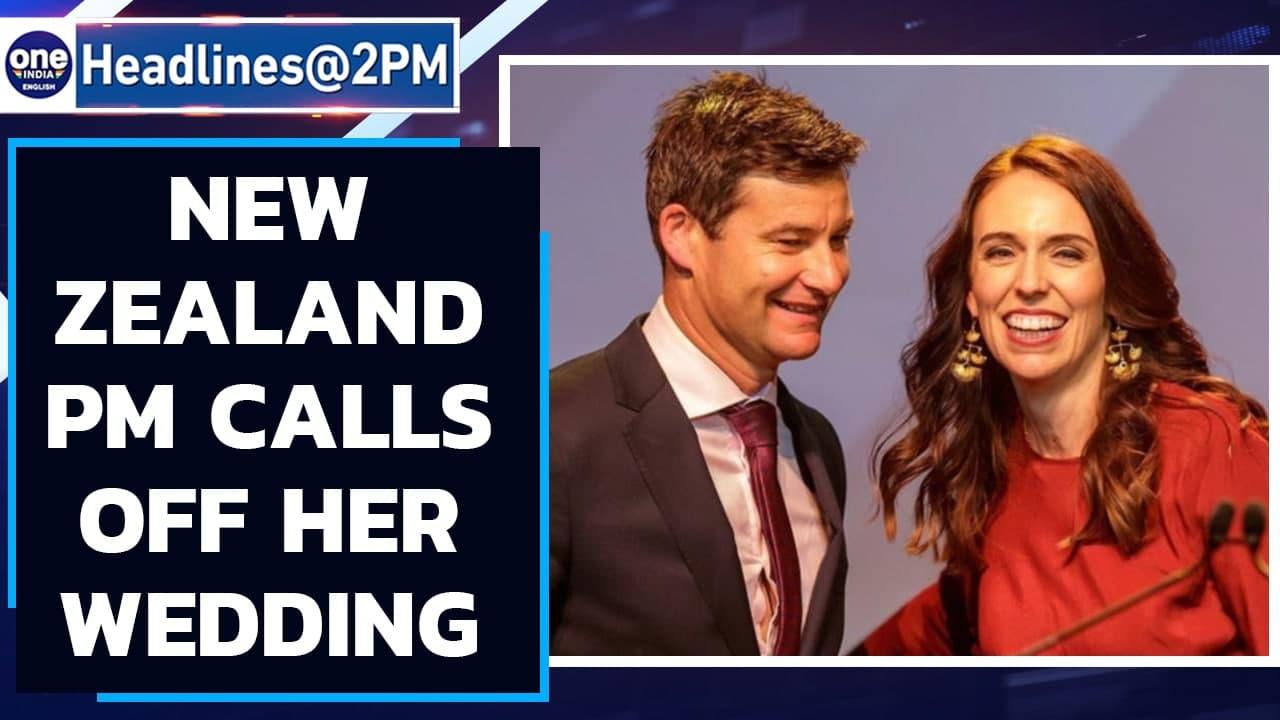 New Zealand PM Jacinda Ardern calls off her wedding due to Covid-19 restrictions |Oneindia News