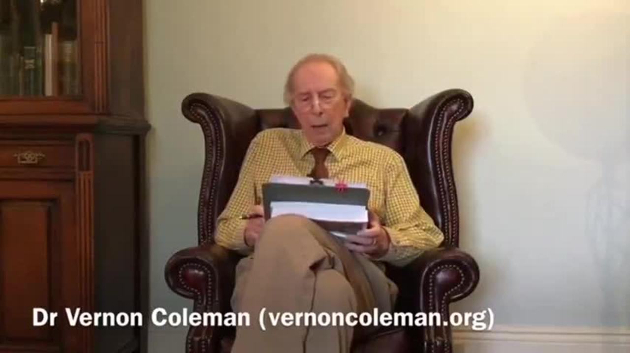 DR. VERNON COLEMAN DELIVERS THE VIDEO THAT SHOULD WAKE THE DEAD