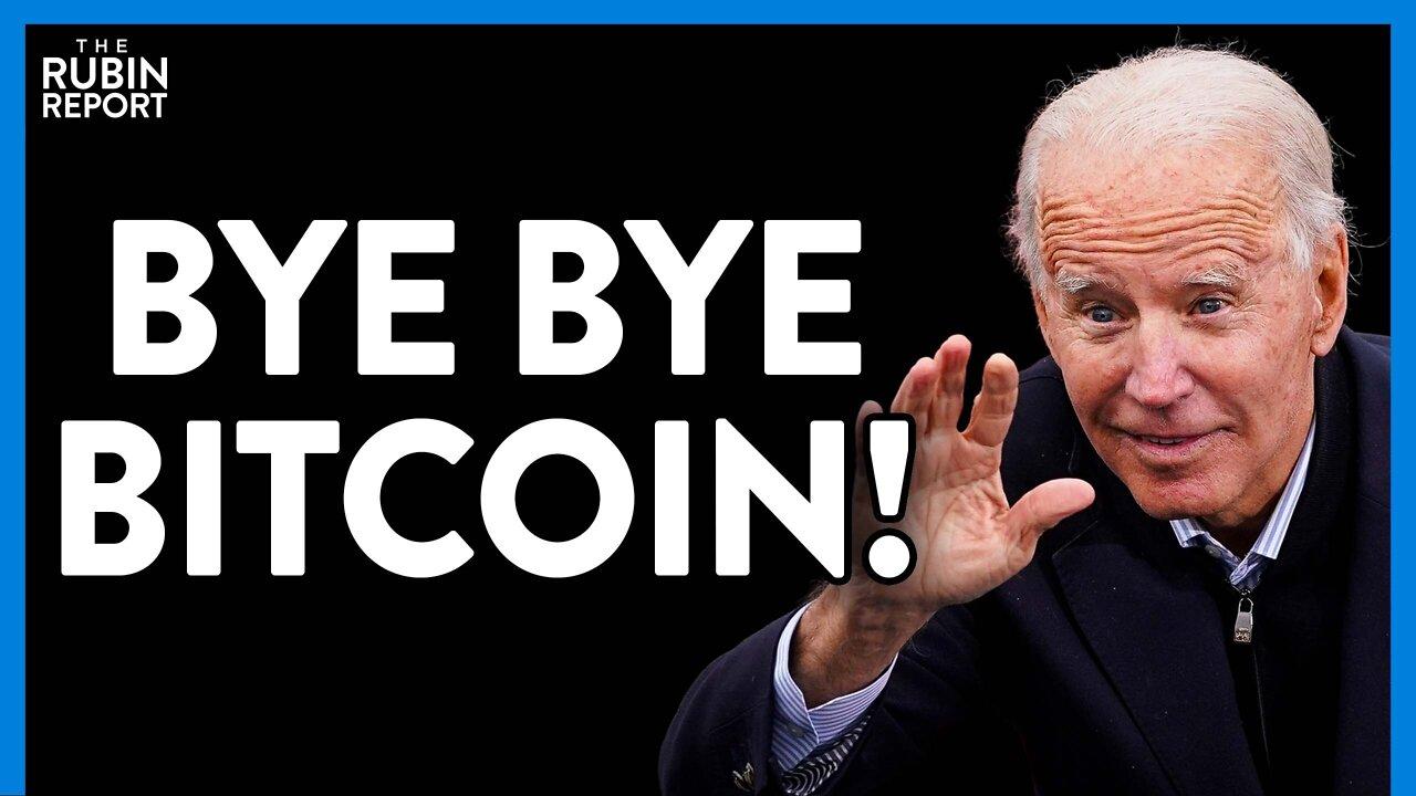 New Biden Executive Action to Target Bitcoin for This Absurd Reason | DM CLIPS | Rubin Report