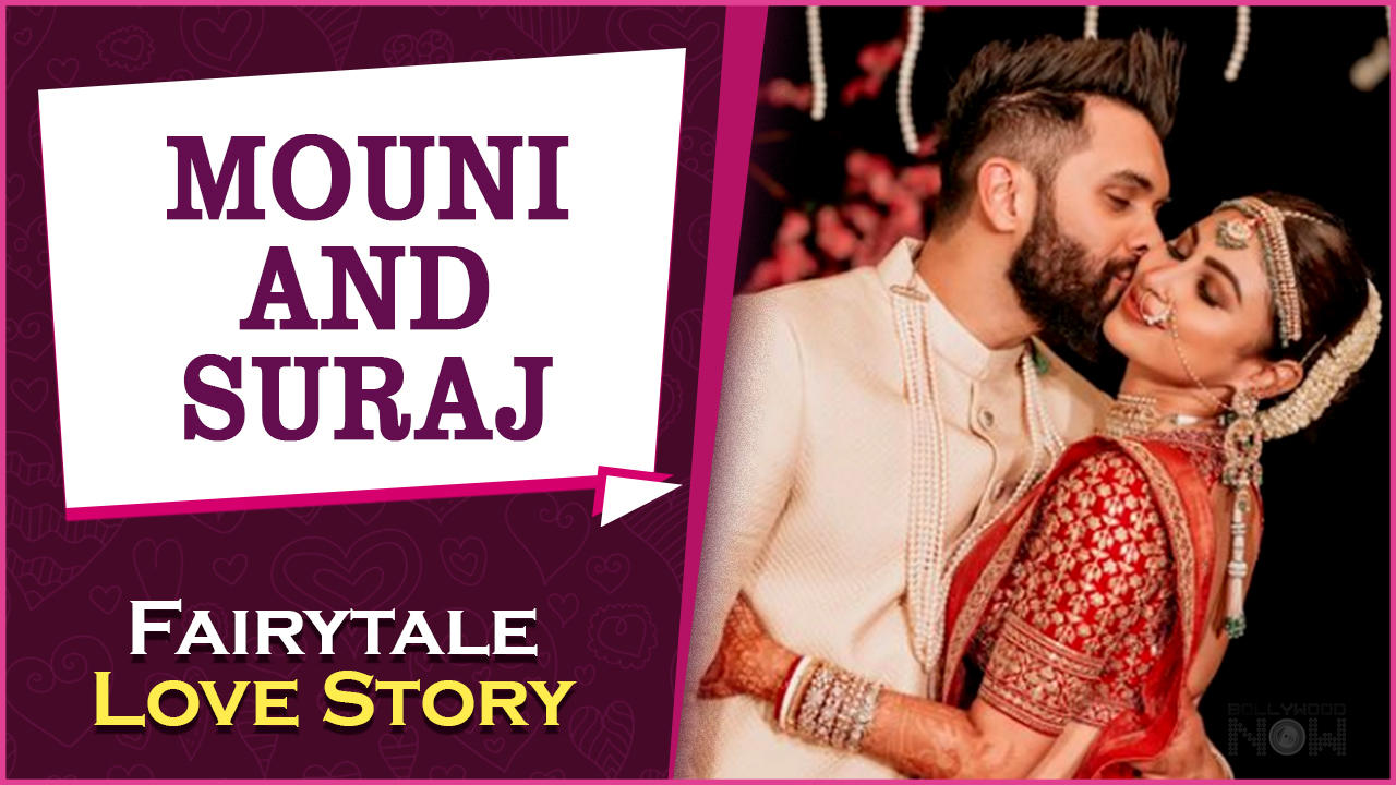 Mouni Roy & Romantic Love Story | First Meet, Family Party, Wedding & More