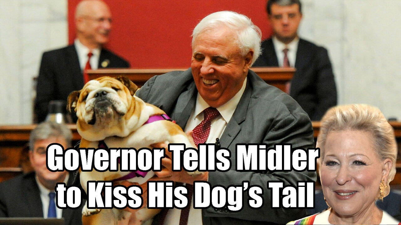 West Virginia Governor Tells Bette Midler She Can Kiss His D🐕g's Hiny
