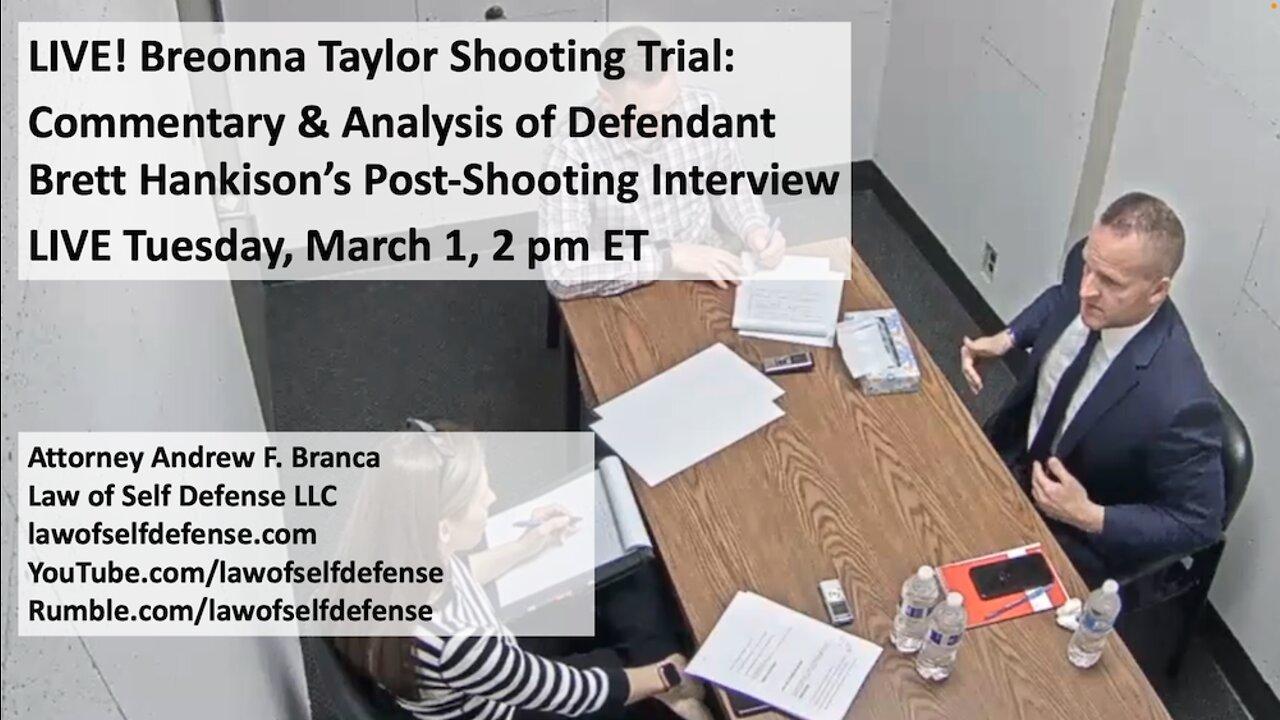 LIVE! Breonna Taylor Shooting Trial:  Analysis of Defendant Brett Hankison’s Interview