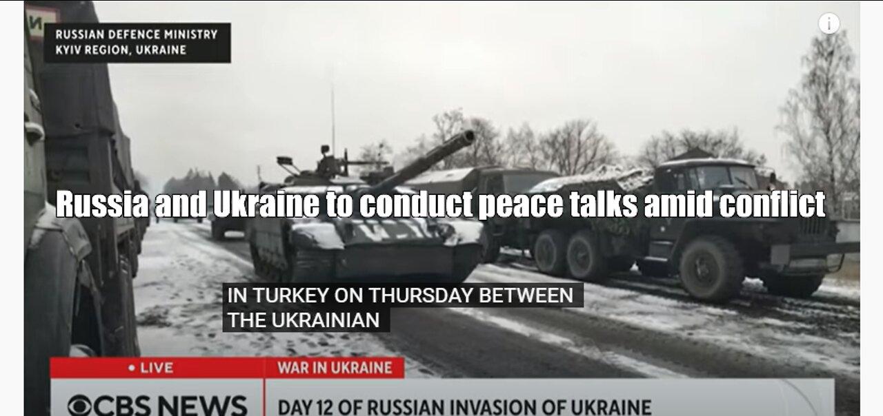 Russia and Ukraine to conduct peace talks amid conflict