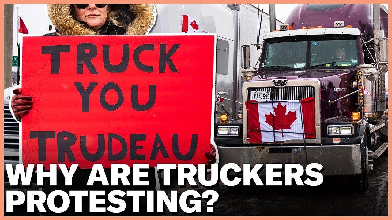 Canadian Truckers COVID Protests Are Escalating