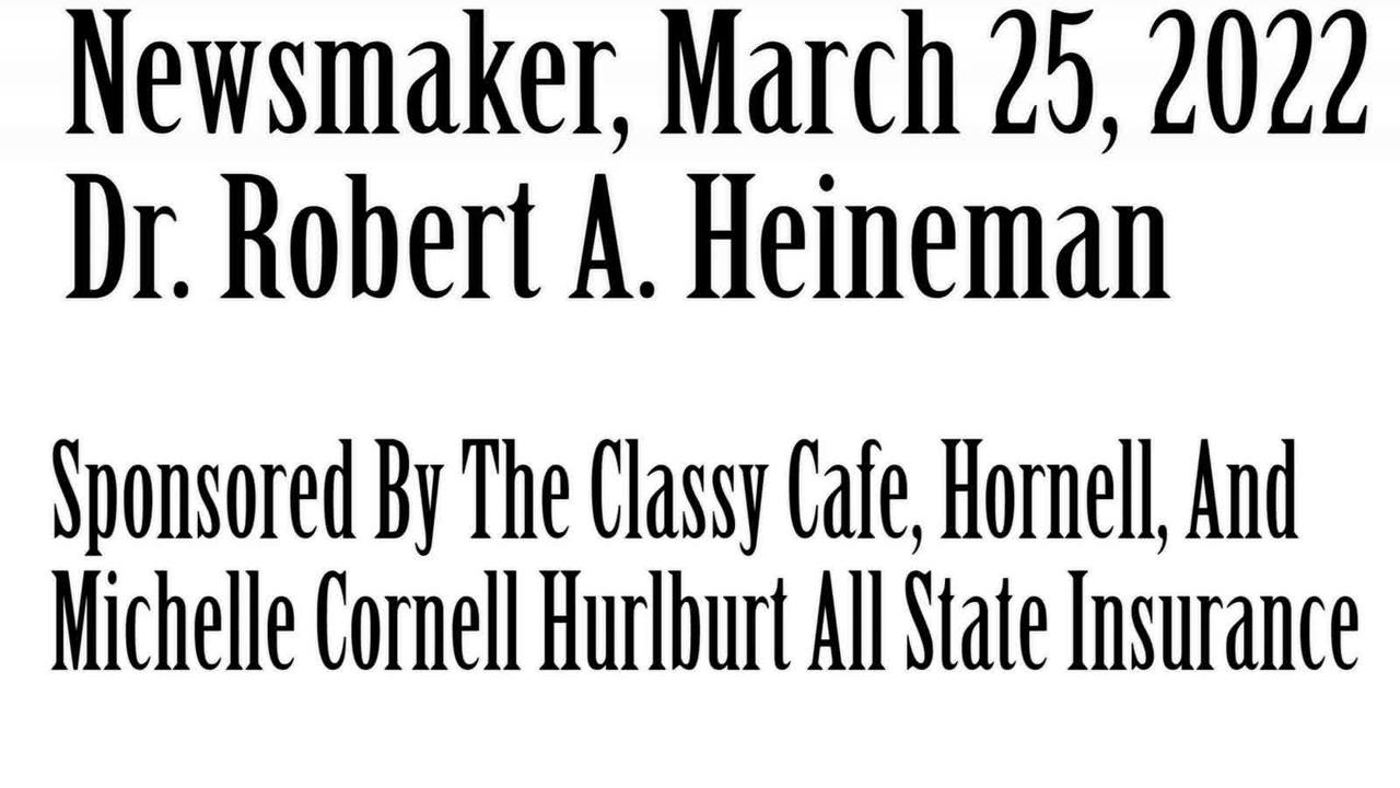 Wlea Newsmaker, March 25, 2022, Dr Robert Heineman