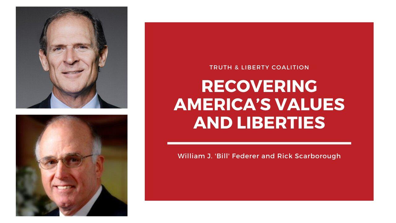 William J. “Bill” Federer and Dr. Rick Scarborough: Recovering America’s Values and Liberties
