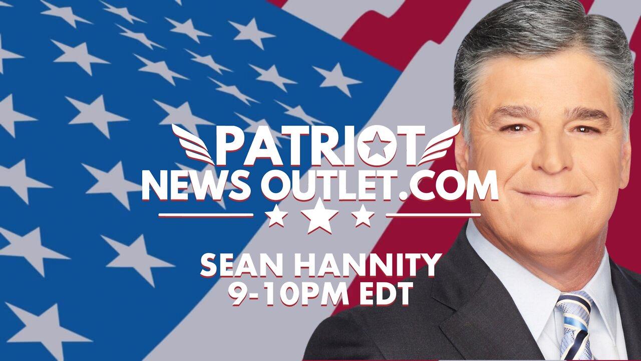 Sean Hannity | Weeknights 9PM EDT