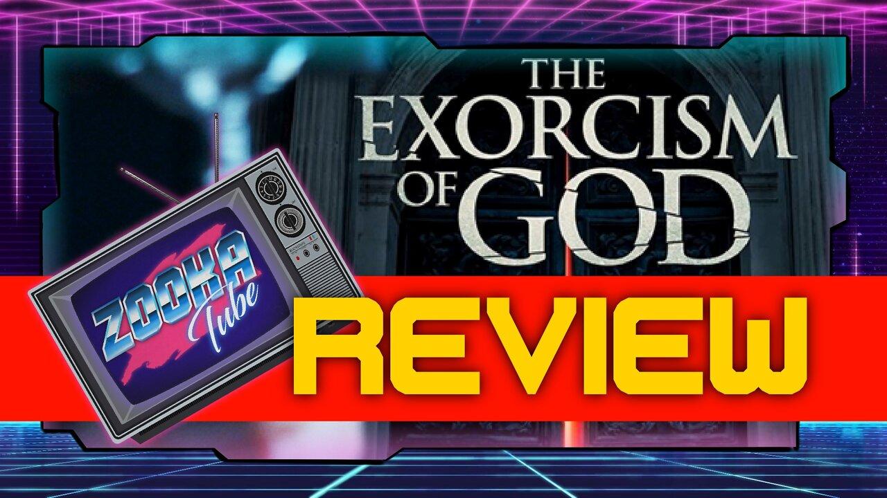 The Exorcism Of God Movie Review