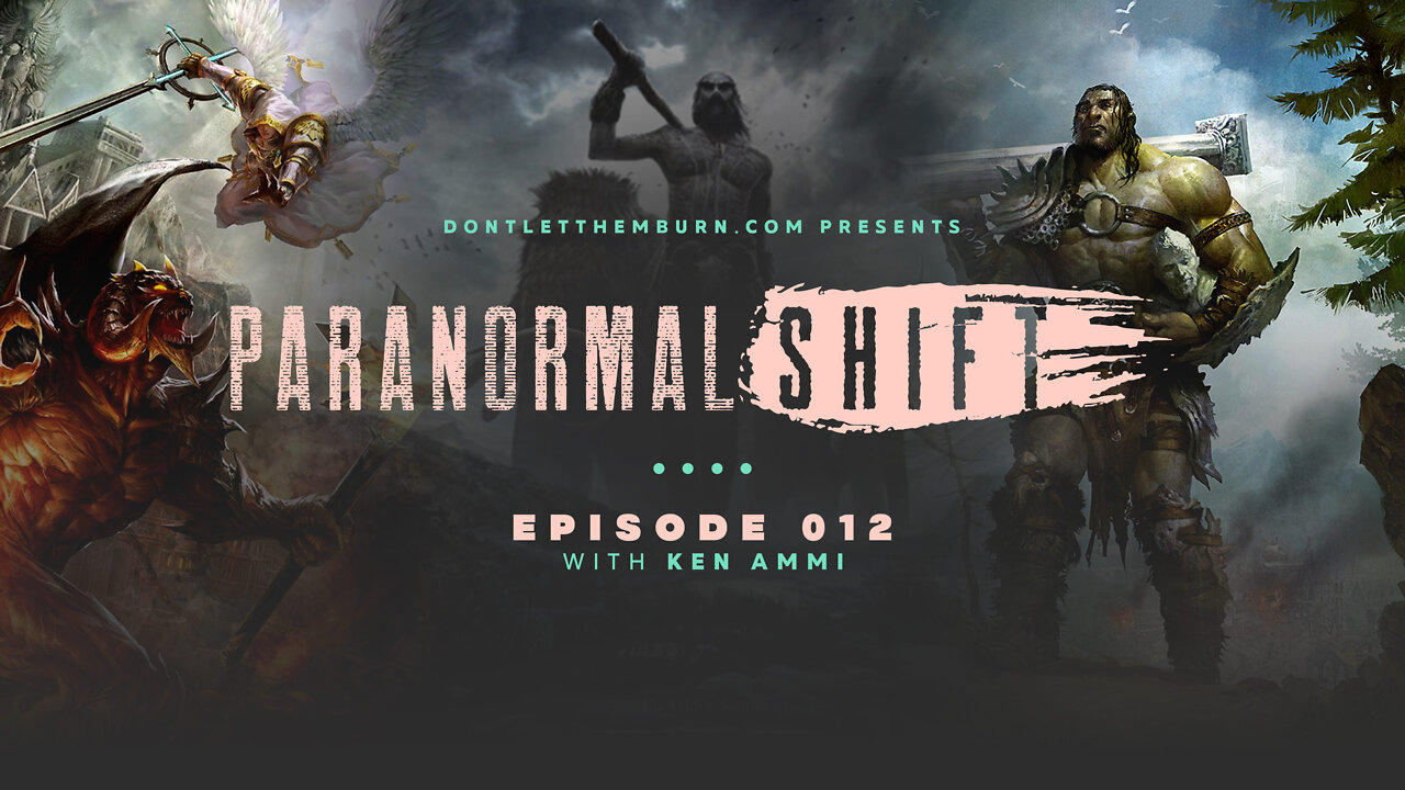 Paranormal Shift | Episode 012 | Ken Ammi | The Paranormal Theory of Everything