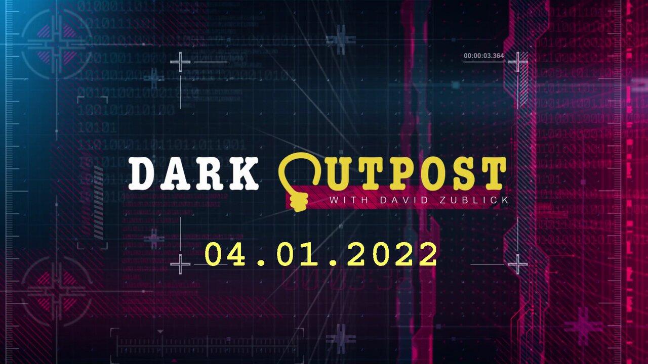 Dark Outpost LIVE 04-01-2022