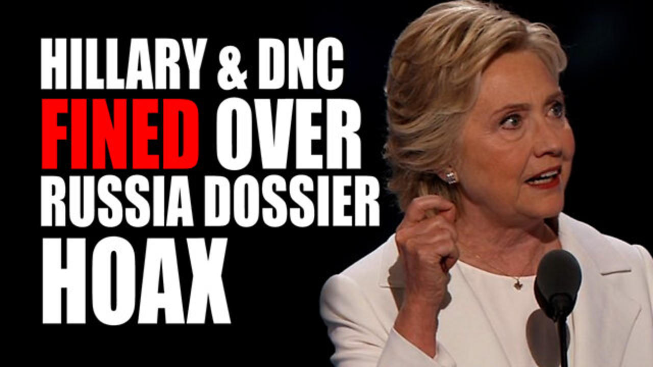 Hillary & DNC FINED over Russia Dossier HOAX