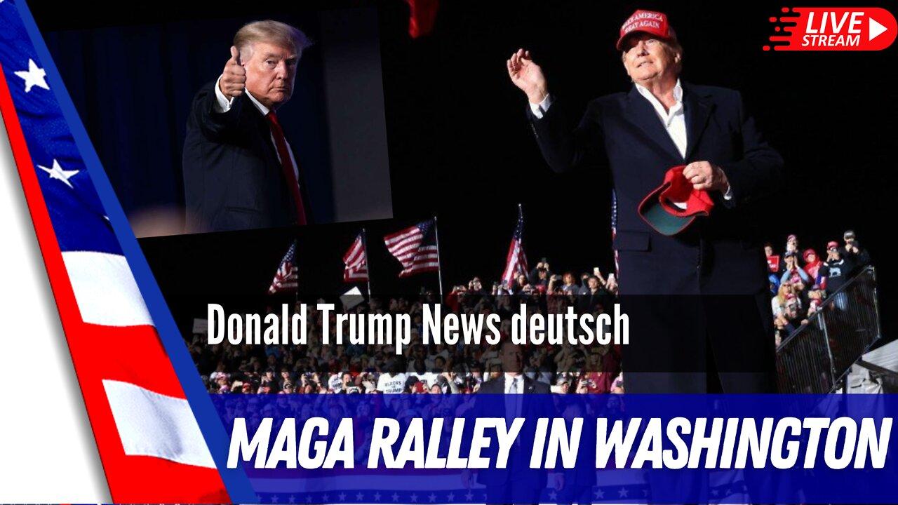 Trump MAGA Rally LIVE aus Washington.