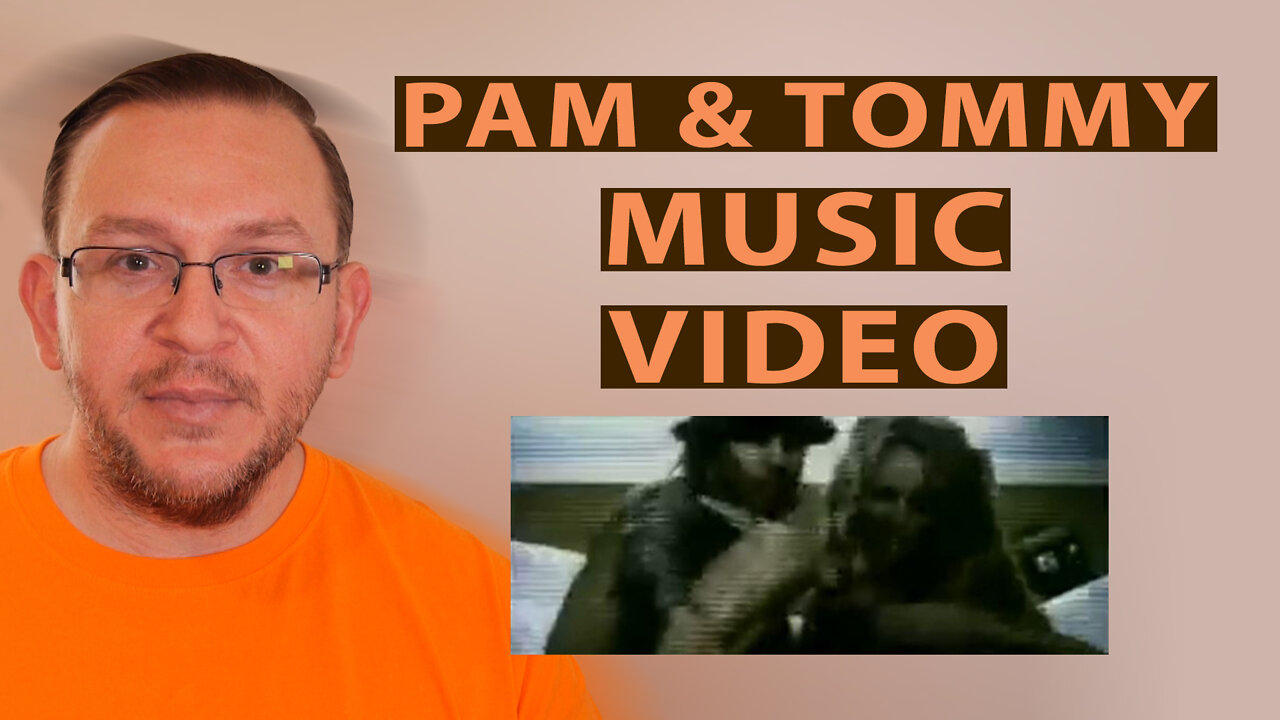 Review: Pam & Tommy Sexual Music Video (Censored)