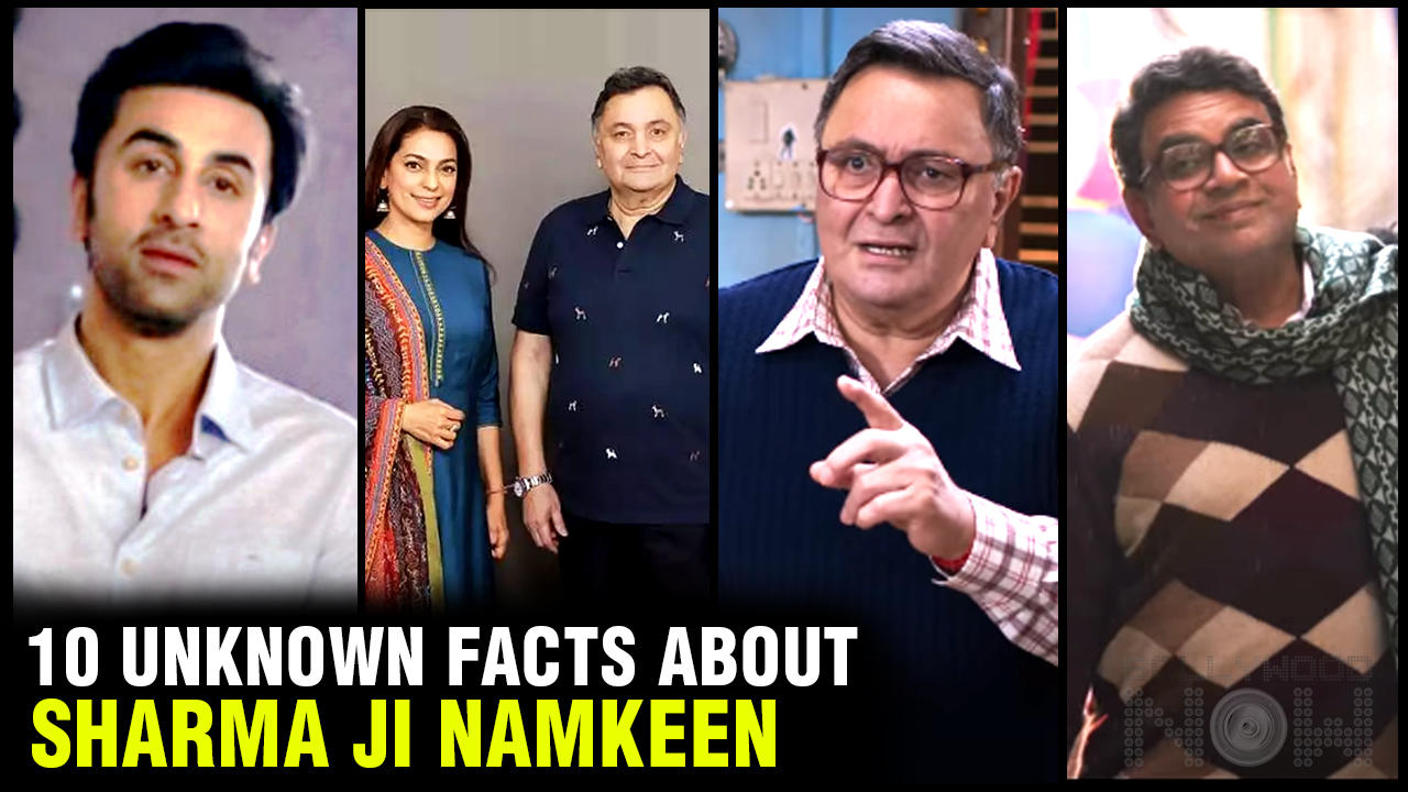 Ranbir Emotional, Rishi Kapoor's Cancer Treatment & More 10 UNKNOWN Facts About Sharma Ji Namkeen
