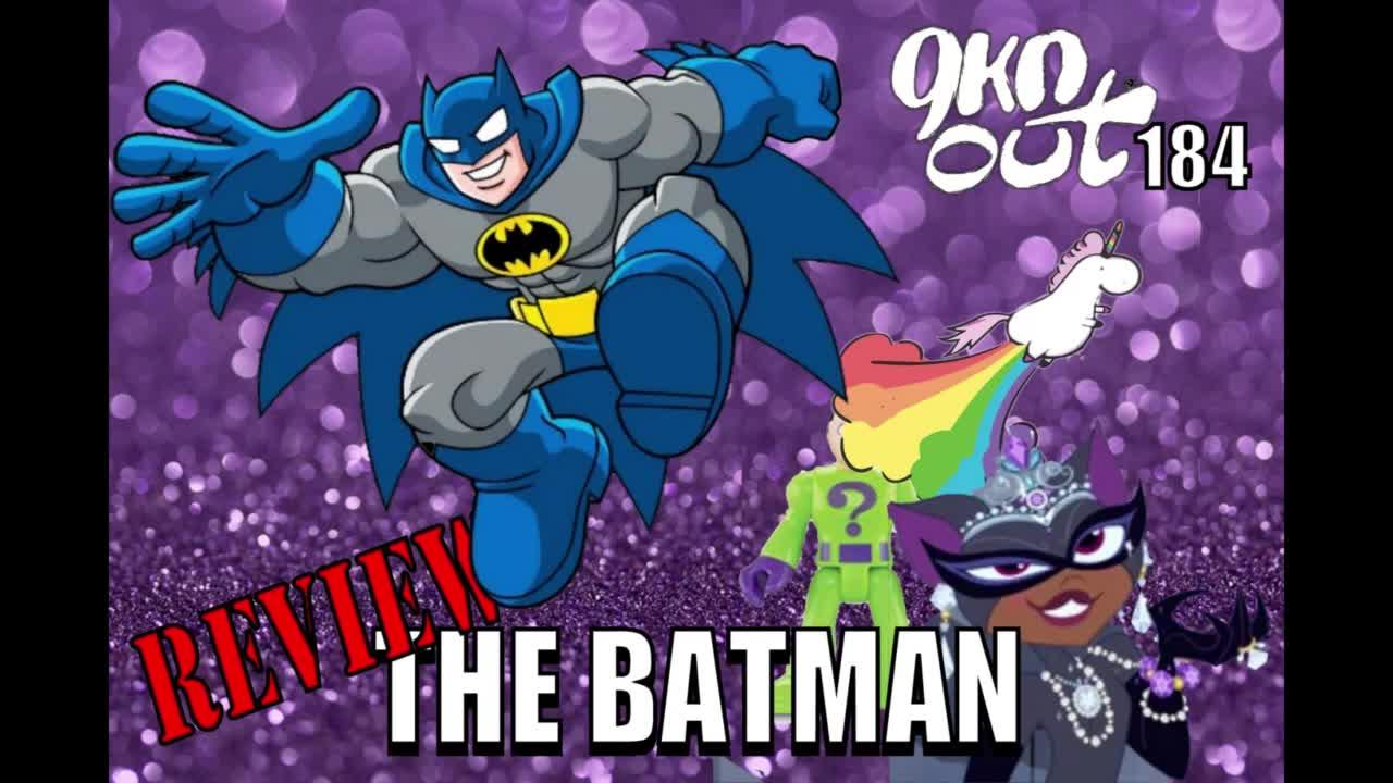 THE BATMAN Review - Geekin Out 184